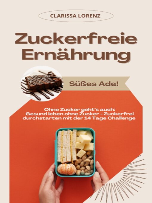 Title details for Zuckerfreie Ernährung by Clarissa Lorenz - Available